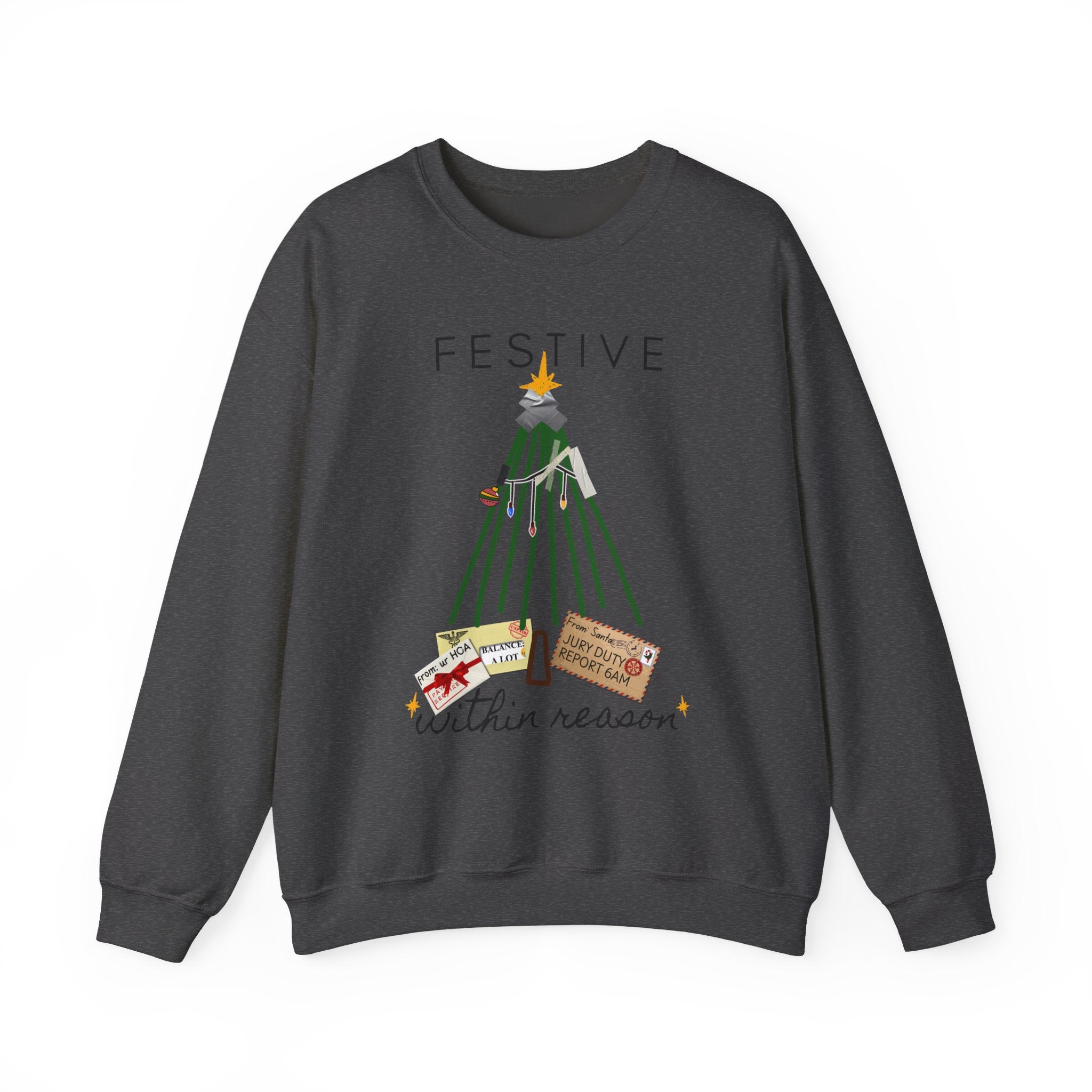 Festive Within Reason Christmas crewneck by HKitty Enterprises, a deadpan holiday design of a taped-up tree with gifts that are actually bills and a jury duty summons from Santa