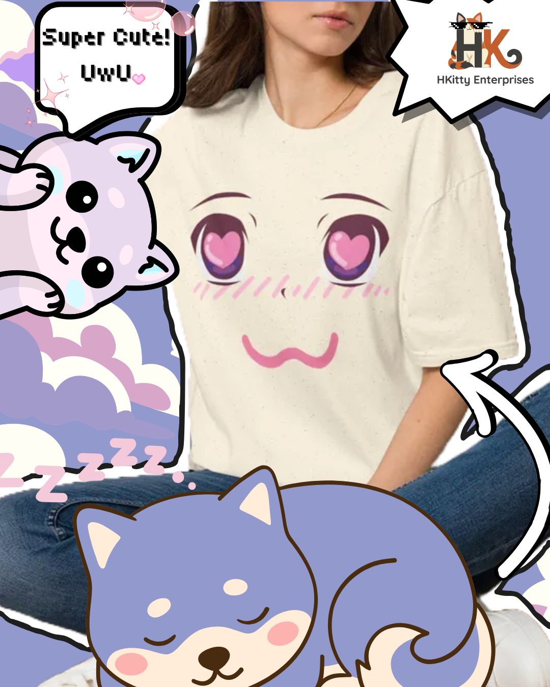 A person wearing a cream-colored graphic t-shirt with a cute anime-style face made of heart-shaped eyes and a wavy smile. The image is heavily decorated with cartoon graphics, including a sleeping blue dog at the bottom, a purple cat speech bubble on the left, and a logo for 'HKity Enterprises' in the top right corner.